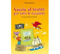 Caccia al tesoro. Per tutte le occasioni