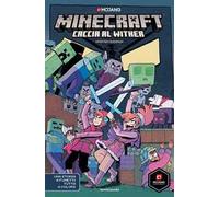 Caccia al wither. Minecraft. Il fumetto ufficiale