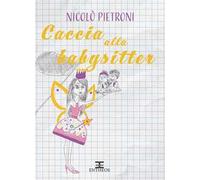 Caccia alla babysitter