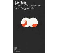 Caccia allo stambecco con Wittgenstein