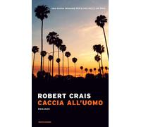 Caccia all'uomo [Paperback] Crais, Robert and Raffo, Annamaria