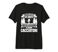 Cacciatore Divertente Caccia Dio Ha Creato Buoni Cacciatori Maglietta Premium