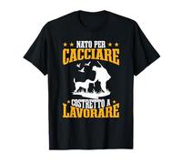 Cacciatore La Caccia Chiama E Io Devo Andare Caccia Maglietta