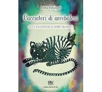 Cacciatori di arcobaleni