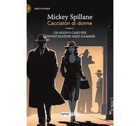 Cacciatori di donne. Max Hammer (Vol. 7)
