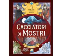Cacciatori di mostri. Con elementi di cartotecnica