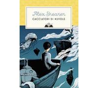 Cacciatori di nuvole. Nuova ediz.