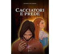 Cacciatori e prede