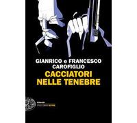 Cacciatori nelle tenebre