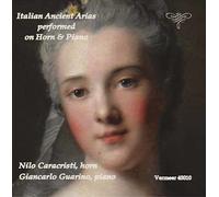 Caccini / Caldara / Cesti / Vivaldi Italian Ancient Arias Performed on Hor (CD)
