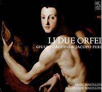 Caccini, Giulio / Peri, Jacopo / Maullon, Marc – Li Due Orfei – CD – Arcana