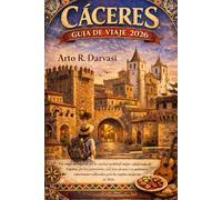 CÁCERES GUÍA DE VIAJE 2026