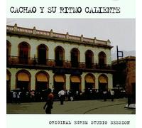 Cachao Y Su Ritmo Caliente - Original Egrem Studio Session
