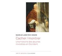 Cacher/montrer: Une histoire des oeuvres invisibles en Occident