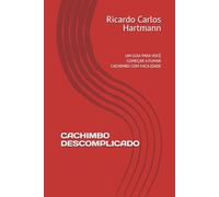 CACHIMBO DESCOMPLICADO: UM GUIA PARA VOCÊ COMEÇAR A FUMAR CACHIMBO COM FACILIDADE