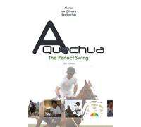 Cacho Merlos Uwe Seebacher Raphael de Oliv A Quechua - The Perfect S (Tascabile)
