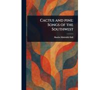 Cactus and Pine: Songs of the Southwest
