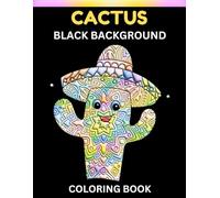 Cactus Black Background Coloring Book