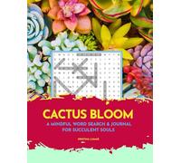CACTUS BLOOM: A Mindful Word Search & Journal for Succulent Souls