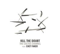 Cactus Channel Feat. Chet Faker Kill The (Vinyl LP)