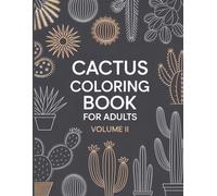 Cactus Coloring Book for Adults - Volume II