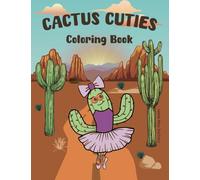 Cactus Cuties Coloring Book: Adorable Western Coloring Book Bold and Easy, Fun for Adults and Children