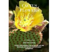 Cactus Flowers: Exploring Cactus Flowers: A Visual Journey Through Nature’s Resilient Blooms