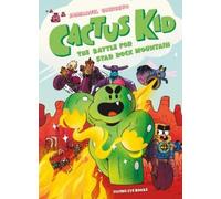 Cactus Kid: The Battle for Star Rock Mountain (Tascabile) Cactus Kid