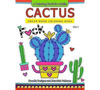 Cactus Swear Word Coloring Books Vol.1: Doodle Design and Mandala Patterns: Volume 1