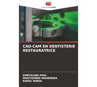 CAD-CAM EN DENTISTERIE RESTAURATRICE