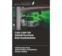 CAD-CAM EN ODONTOLOGÍA RESTAURADORA