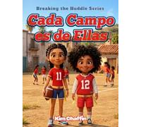 Cada Campo es de Ellas: Breaking the Huddle Series