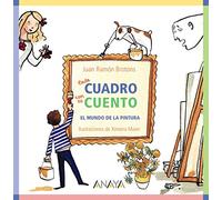 Cada cuadro con su cuento: El mundo de la pintura