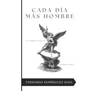 Cada día más hombre