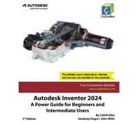 Cadartifex Sand Autodesk Inventor 2024: A Power Guide for Beginners (Tascabile)
