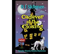 Cadaver at the Closing: A Paranormal Cozy Mystery