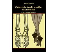 Cadaveri e tacchi a spillo alla torinese