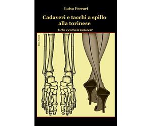 Cadaveri e tacchi a spillo alla torinese