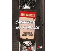 Cadavres en famille: Le nouveau thriller de l'auteure du Mariage parfait