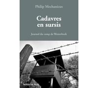 Cadavres en sursis, Journal du camp de Westerbok: Journal du camp de Westerbork (28 mai 1943 - 28 février 1944)