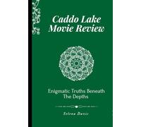 Caddo Lake Movie Review: Enigmatic Truths Beneath The Depths