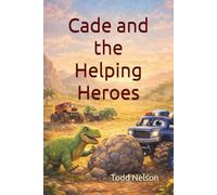 Cade and the Helping Heroes