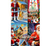 Cade Brand 3 Little Santa's and the Big Mean Elf (Copertina rigida)