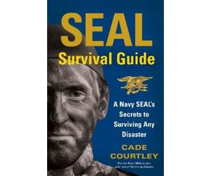 Cade Courtley SEAL Survival Guide (Tascabile)