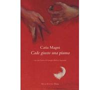 Cade giusto una piuma