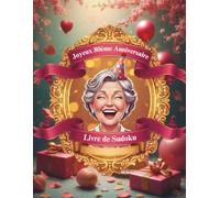 cadeau anniversaire femme 80 ans - Livre de Sudoku: 3 niveaux de difficulté facile, moyen et difficile avec solutions, Cahier d'activités ludiques pour adultes