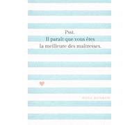 Cadeau maîtresse d'école, merci maîtresse, carnet à offrir: Carnet de notes fin d'année scolaire, messages, livre à offrir à une maîtresse d'école, institutrice, enseignante