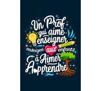 Cadeau Professeur Merci en Francais: 100 Jours de Positivité : Un cahier rempli de citations inspirantes pour égayer chaque journée et partager la positivité avec les professeurs, amis et proches.