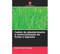 Cadeia de abastecimento e comercialização de frutas e legumes