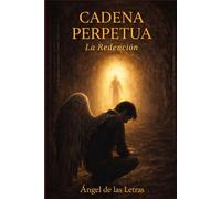 CADENA PERPETUA: La Redención